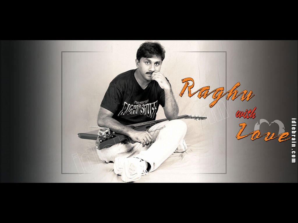 Raghu with love